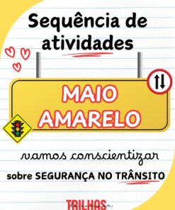 MAIO AMARELO: EDUCAR PARA UM TRÂNSITO MAIS SEGURO!
