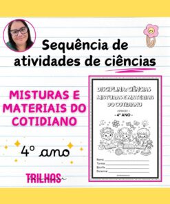 CIÊNCIAS – MISTURAS E MATERIAIS DO COTIDIANO (4º ANO)