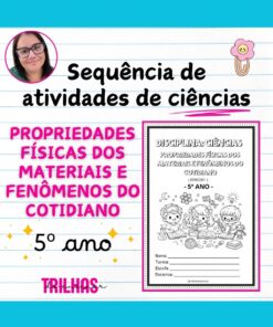 CIÊNCIAS – PROPRIEDADES DOS MATERIAIS E FENÔMENOS DO COTIDIANO (5º ANO)