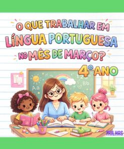PLANO DE ATIVIDADES – 4º ANO LÍNGUA PORTUGUESA | MARÇO