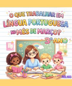 PLANO DE ATIVIDADES – 3º ANO LÍNGUA PORTUGUESA | MARÇO