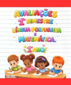 AVALIAÇÕES – 1º BIMESTRE | LÍNGUA PORTUGUESA E MATEMÁTICA – 1º ANO