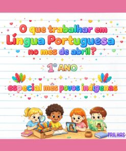ATIVIDADES DE LÍNGUA PORTUGUESA – 1º ANO | ABRIL