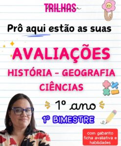AVALIAÇÕES CIÊNCIAS, GEOGRAFIA E HISTÓRIA– 1º ANO | 1º BIMESTRE