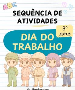 SEQUÊNCIA DE ATIVIDADES DIA DO TRABALHO - 3º ano