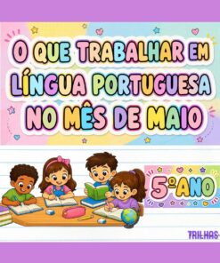 PLANO DE ATIVIDADES DE LÍNGUA PORTUGUESA – 5º ANO | MAIO
