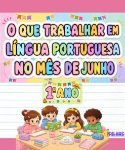 PLANO DE ATIVIDADES – LÍNGUA PORTUGUESA | 1º ANO | JUNHO