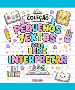 COLEÇÃO PEQUENOS TEXTOS PARA LER E INTERPRETAR