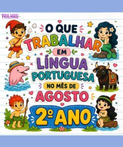 PLANO DE ATIVIDADES | LÍNGUA PORTUGUESA – AGOSTO | 2º ANO