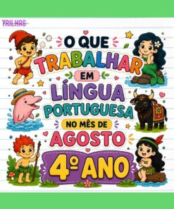 PLANO DE ATIVIDADES | LÍNGUA PORTUGUESA – AGOSTO | 4º ANO