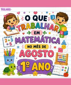 PLANO DE ATIVIDADES | MATEMÁTICA | AGOSTO | 1º ANO