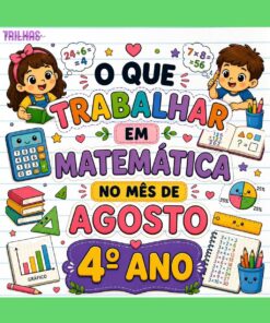 PLANO DE ATIVIDADES | MATEMÁTICA | AGOSTO | 4° ANO