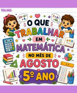 PLANO DE ATIVIDADES | MATEMÁTICA | AGOSTO | 5° ANO
