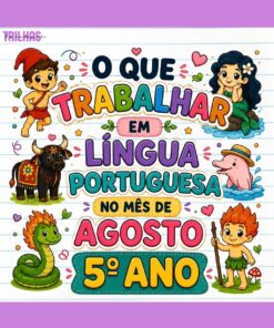 PLANO DE ATIVIDADES | LÍNGUA PORTUGUESA – AGOSTO | 5º ANO