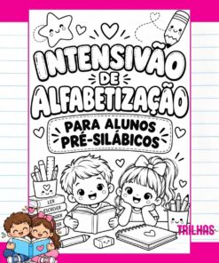 INTENSIVÃO DE ALFABETIZAÇÃO – ALUNOS PRÉ-SILÁBICOS