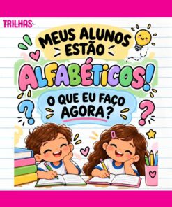 INTENSIVÃO DE ALFABETIZAÇÃO – ALUNOS ALFABÉTICOS