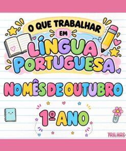 PLANO DE ATIVIDADES DE LÍNGUA PORTUGUESA – 1º ANO | OUTUBRO