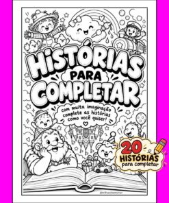 HISTÓRIAS PARA COMPLETAR – 20 HISTÓRIAS CRIATIVAS!