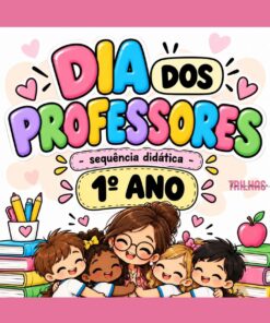 SEQUÊNCIA DIDÁTICA – DIA DOS PROFESSORES | 1º ANO