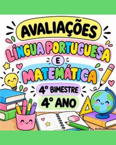 AVALIAÇÕES DE LÍNGUA PORTUGUESA E MATEMÁTICA – 4º ANO - 4º BIMESTRE
